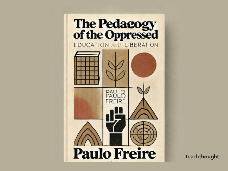 The Pedagogy Of The Oppressed Freire