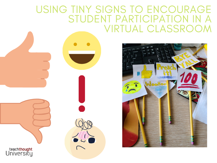 Using Small Signs To Encourage Student Participation In A Virtual Classroom